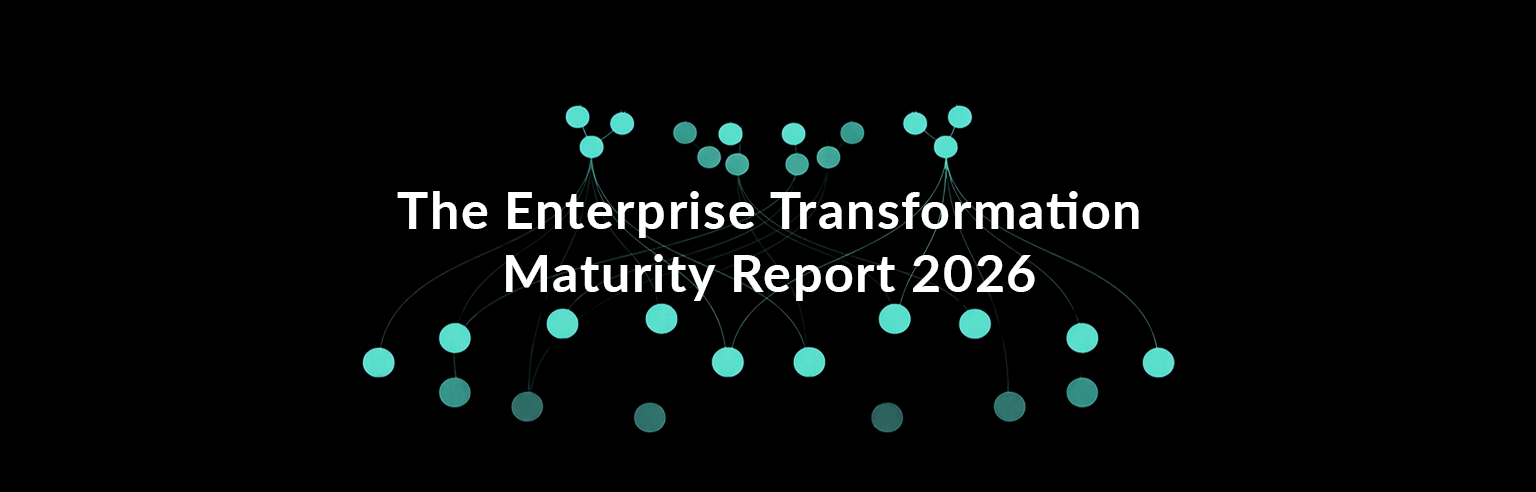 What We Learned from Enterprise Transformation Leaders — And Why It Changes How Value Is Delivered 